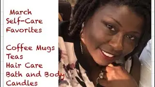SelfCare Favorites 2020|Beauty Essentials| Vlog| March Favorites