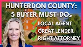 Moving to Hunterdon County NJ? 5 CRITICAL Steps Before You Buy!
