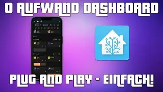 Ideales Smartphone Dashboard f&uuml;r Home Assistant automatisch erstellen 👌 Linus Dashboard