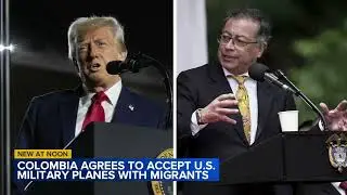 Colombia agrees to accept US military planes with migrants