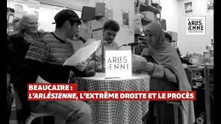 Beaucaire : l'Arlésienne, l'extrême droite et le procès - Apéro radio