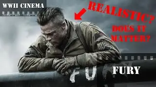 Fury: Does Realism Matter? (WWII Cinema)