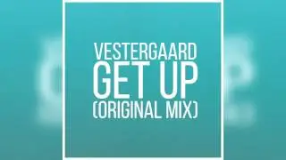 Vestergaard - Get Up (Original Mix) [Free Download] (Bass House)