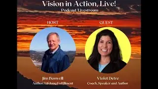 Vision in Action, Live! - Contentment & Fulfillment