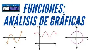 FUNCIONES 😎📈✔[ANÁLISIS DE GRÁFICAS]