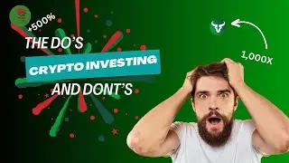 The Do's and Don'ts of Crypto Investing