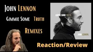 John Lennon Gimmie Some Truth Remix Review