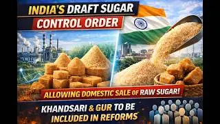 Centre Moves to End 1966 Sugar Regime, Proposes Allowing Raw Sugar Sales in Domestic Market