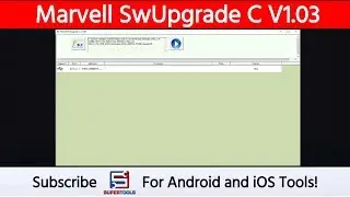Marvell SwUpgrade C V1.03 - Best Marvell Flash Tool | Naijarom.com | Super Tools