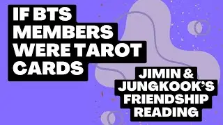 A Tarot Reading on the Friendship of Jimin and Jungkook!  + Purple7 Cafe!