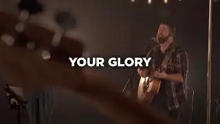 Your Glory