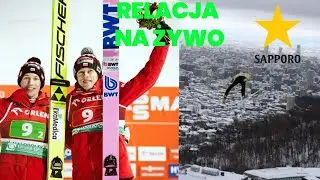 SKOKI NARCIARSKIE SAPPORO HS137 | PUCHAR ŚWIATA | NA ŻYWO