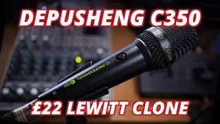 Depusheng C350 22 фунта стерлингов Lewitt Clone...этическая дилемма!