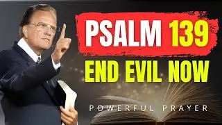 Psalm 139: Crush Every Hidden Enemy with God&rsquo;s Power | Billy Graham | Powerful Prayer