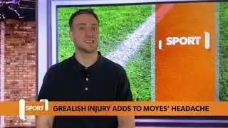Jack Grealish adds to David Moyes’ Growing Headache