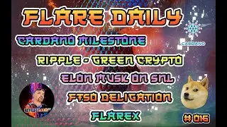 FlareDaily - Cardano Milestone - Ripple & Green Crypto - Dogefather on SNL - FTSO & FlareX
