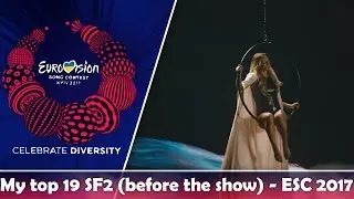 ESC 2017 | My top 19 (SF2/Before the show) | Eurovision