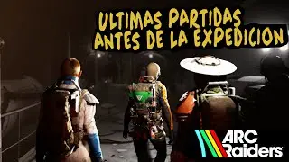 ARC RAIDERS - ULTIMAS PARTIDAS ANTES DE LA EXPEDICION | KIKITO JORGE | SPACEPORT