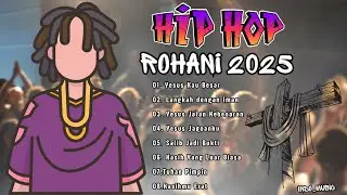 HIP HOP ROHANI TERBAIK SEPANJANG MASA