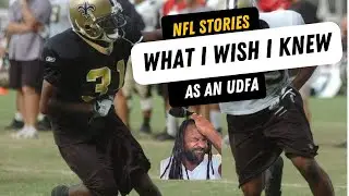 What I wish I knew as an NFL UNDRAFTED Free Agent