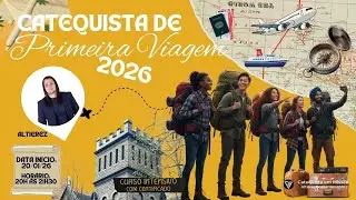 ☆》CATEQUISTA DE PRIMEIRA VIAGEM ☆ 2026 ☆》Dr. Altierez