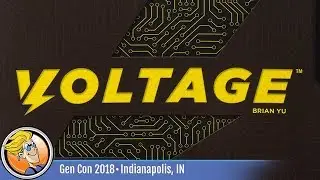 Voltage — game overview at Gen Con 2018
