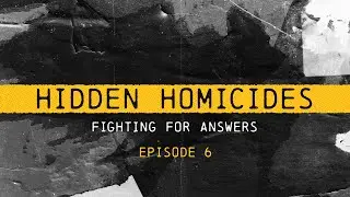 California takes action to create 'Joanna's Law' | Hidden Homicides, Ep 6