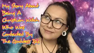 How The Goddess Isis Came To Me