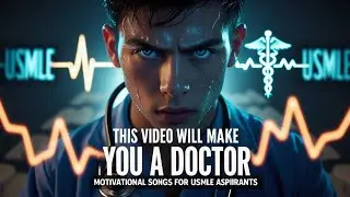 USMLE Study Motivation for FUTURE Doctors 2025
