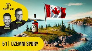 Zjisti víc podcast #51 – Územní spory států (video)