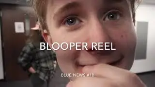 Blooper Reel Week 18