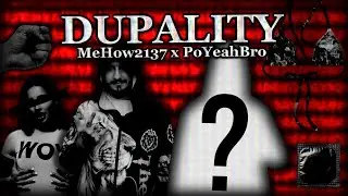MeHow2137 - DUPALITY ft. PoYeahBro (prod. Endus)