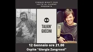 Giorgia Zangrossi, cantante e interprete delle canzoni di Guccini - Talkin' Guccini
