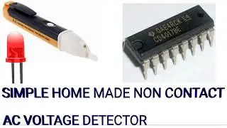 Easy to Made Non Contact AC Voltage Detector- EEE PRO