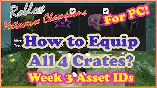 How To Equip All 4 Crates of Week 3 Metaverse Champions Event?