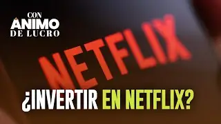 &iquest;Es Netflix una tesis de inversi&oacute;n que debemos considerar?
