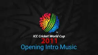 ICC Cricket World Cup 2011 Opening Intro Music!