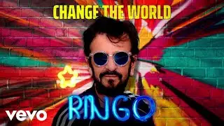 Ringo Starr - Let&rsquo;s Change The World (Audio)