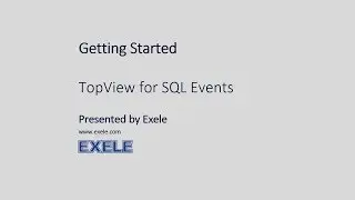 Getting Started with TopView for SQL Events