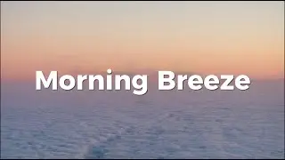 Morning Breeze ☀️ Positive Energy Music & Chill House Mix for Relaxing Focus and Happiness