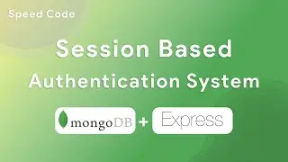 Sample Session Based Authentication using Express and MongoDB | Speed Code