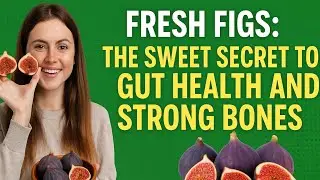Fresh Figs: The Sweet Secret to Gut Health and Strong Bones?