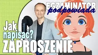 Jak napisać zaproszenie ? - #20 Egzaminator podpowiada