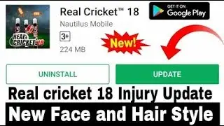 🔥Real Cricket 18 Injury update is Launched || Download NOW ||