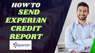 How to send Experian credit report I  DOUBLE Z