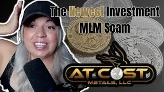 AT COST METALS: GOOD INVESTMENT OR PYRAMID SCHEME? WATCH BEFORE YOU JOIN.