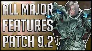 ALL MAJOR FEATURES Coming In Patch 9.2 - Everything You Can Do in Shadowlands LAST BIG PATCH