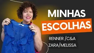 COMPRAS: MINHAS ESCOLHAS NA RENNER, C&A, ZARA E MELISSA