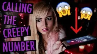 CALLING THE CREEPY NUMBER!!!