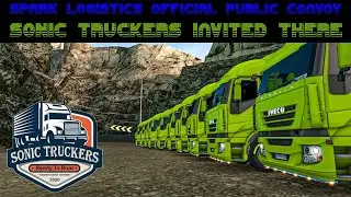 Spark Logistics official public convoy | SONIC TRUCKERS Invited There  |  RxT GaminG.